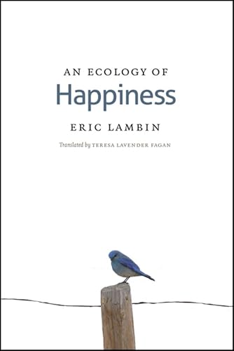 Beispielbild fr An Ecology of Happiness zum Verkauf von Better World Books