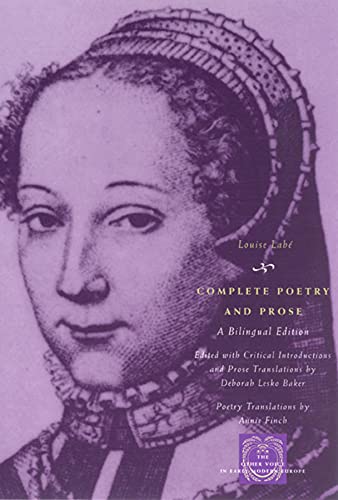 Imagen de archivo de Complete Poetry and Prose: A Bilingual Edition (The Other Voice in Early Modern Europe) a la venta por Midtown Scholar Bookstore