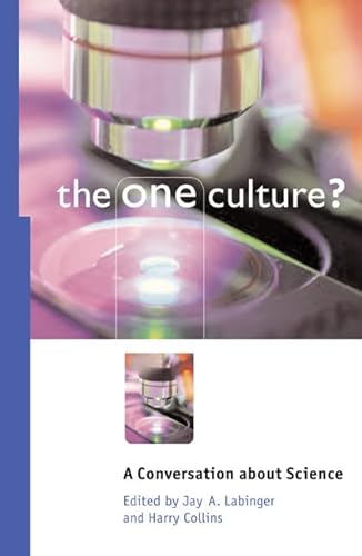 Beispielbild fr The One Culture?. A Conversation about Science zum Verkauf von Research Ink