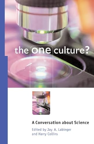 Stock image for The One Culture?: A Conversation about Science for sale by Open Books