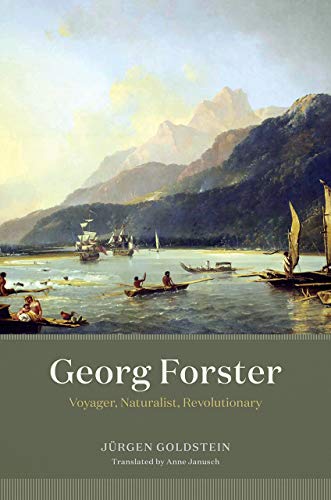 Beispielbild fr Georg Forster, Voyager, Naturalist, Revolutionary zum Verkauf von Blackwell's