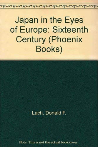 9780226467474: Japan in the Eyes of Europe: The Sixteenth Century