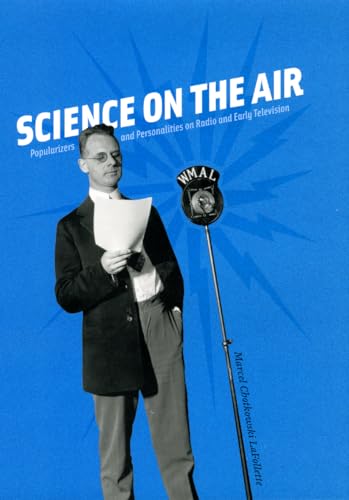 Beispielbild fr Science on the Air : Popularizers and Personalities on Radio and Early Television zum Verkauf von Better World Books