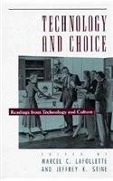 Stock image for Technology and Choice: Readings from LaFollette, Marcel Chotkowski; S for sale by Iridium_Books