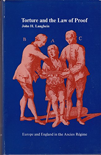 Imagen de archivo de Torture and the Law of Proof: Europe and England in the Ancien R�gime a la venta por Phatpocket Limited