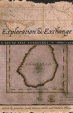 9780226468457: Exploration and Exchange: A South Seas Anthology, 1680-1900