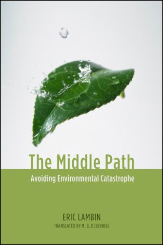 Beispielbild fr The Middle Path: Avoiding Environmental Catastrophe zum Verkauf von Wonder Book