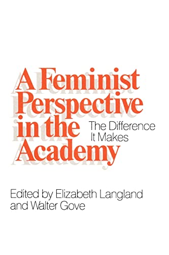 Imagen de archivo de A Feminist Perspective in the Academy : The Difference It Makes a la venta por Better World Books