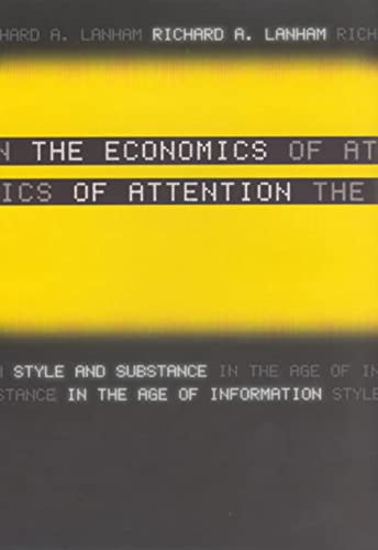 9780226468822: The Economics of Attention: Style and Substance in the Age of Information