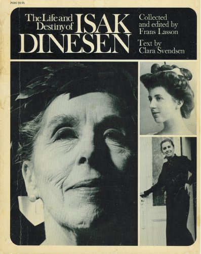 Beispielbild fr Life and Destiny of Isak Dinesen zum Verkauf von Wonder Book