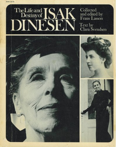 Stock image for The Life and Destiny of Isak Dinesen for sale by Better World Books: West