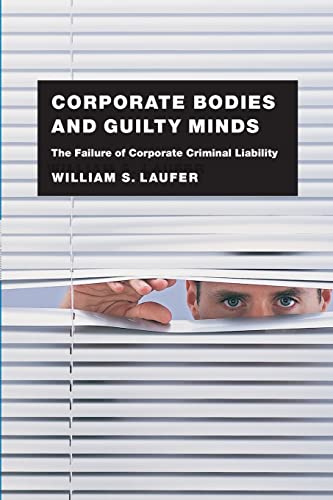 Beispielbild fr Corporate Bodies and Guilty Minds: The Failure of Corporate Criminal Liability zum Verkauf von BooksRun