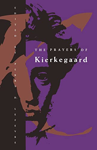 Beispielbild fr The Prayers of Kierkegaard zum Verkauf von BooksRun