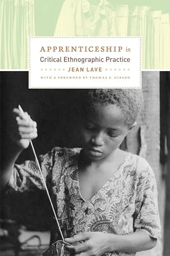 Imagen de archivo de Apprenticeship in Critical Ethnographic Practice Format: Hardcover a la venta por INDOO