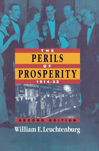 9780226473710: The Perils of Prosperity, 1914-1932 (The Chicago History of American Civilization)