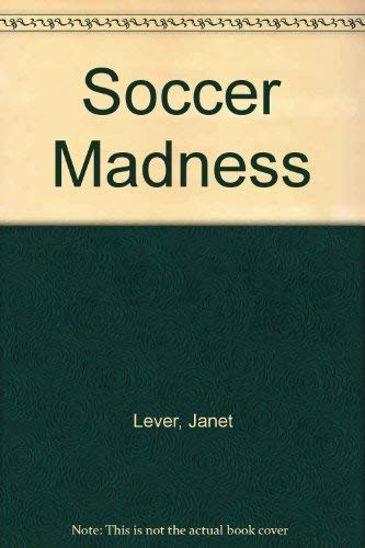 9780226473840: Soccer Madness