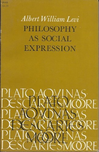 Beispielbild fr Philosophy as Social Expression (Phoenix Books) zum Verkauf von Midtown Scholar Bookstore