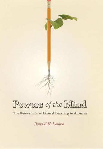 Stock image for Powers of the Mind: The Reinvention of Liberal Learning in America for sale by BooksRun