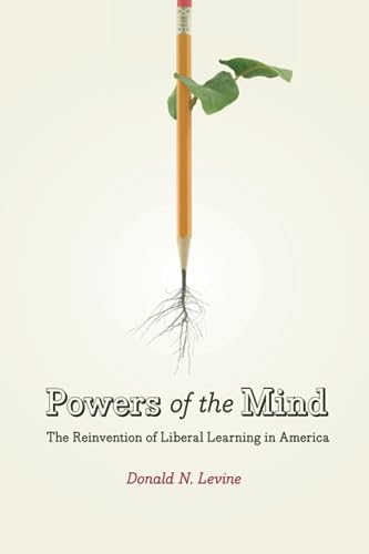 Beispielbild fr Powers of the Mind: The Reinvention of Liberal Learning in America zum Verkauf von SecondSale