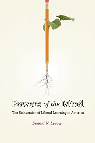 Stock image for Powers of the Mind: The Reinvention of Liberal Learning in America for sale by SecondSale