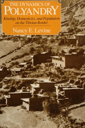 Beispielbild fr The Dynamics of Polyandry: Kinship, Domesticity, and Population on the Tibetan Border zum Verkauf von Wonder Book