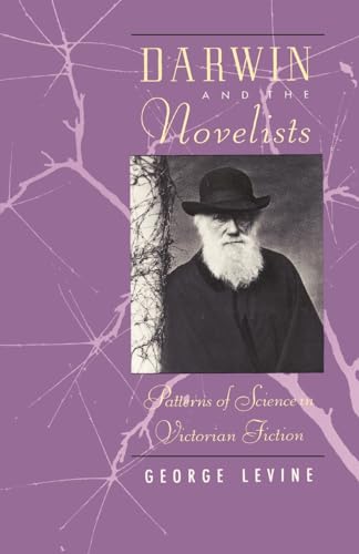 Beispielbild fr Darwin and the Novelists : Patterns of Science in Victorian Fiction zum Verkauf von Better World Books