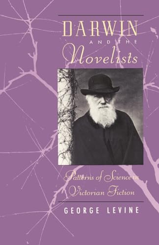 Imagen de archivo de Darwin and the Novelists : Patterns of Science in Victorian Fiction a la venta por Better World Books