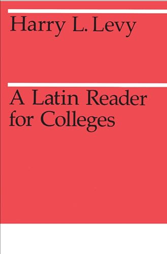 A Latin Reader for Colleges (Midway Reprint Series) (9780226476018) by Levy, H. L. L.