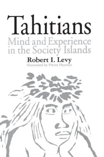9780226476070: Tahitians: Mind and Experience in the Society Islands