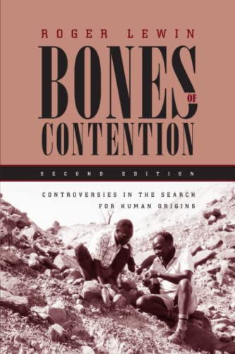 Bones of Contention: Controversies in the Search for Human Origins [Paperback] Lewin, Roger - Lewin, Roger