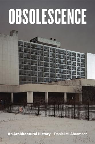 Stock image for Obsolescence: An Architectural History for sale by Book Deals