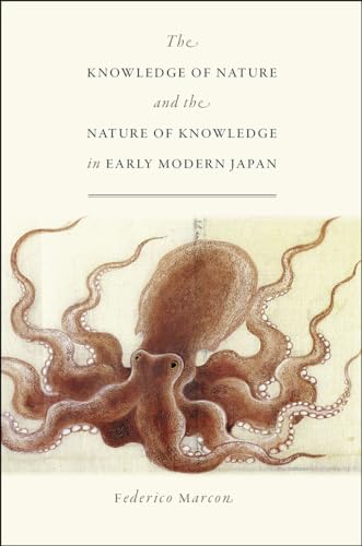 9780226479033: The Knowledge of Nature and the Nature of Knowledge in Early Modern Japan