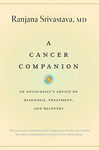 Imagen de archivo de A Cancer Companion: An Oncologist's Advice on Diagnosis, Treatment, and Recovery a la venta por SecondSale