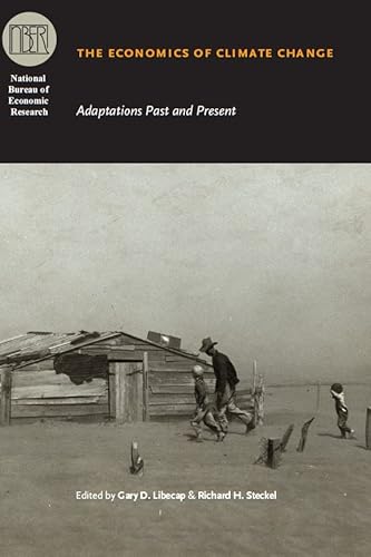 Stock image for The Economics of Climate Change: Adaptations Past and Present (National Bureau of Economic Research Conference Report) for sale by Blue Vase Books