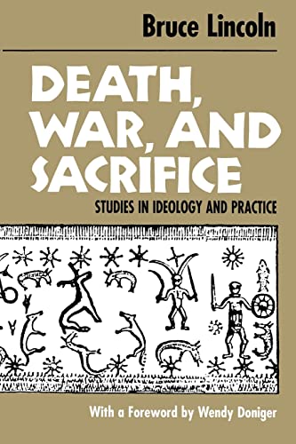 Death, War, And Sacrifice: Studies In Ideology & Practice.