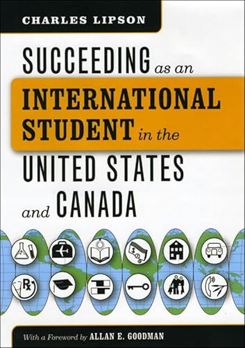Beispielbild fr Succeeding As an International Student in the United States and Canada zum Verkauf von Better World Books