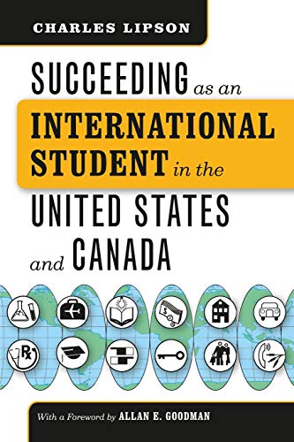 Beispielbild fr Succeeding as an International Student in the United States and Canada (Chicago Guides to Academic Life) zum Verkauf von SecondSale