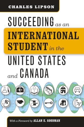 Stock-Bild f�r Succeeding as an International Student in the United States and Canada (Chicago Guides to Academic Life)
