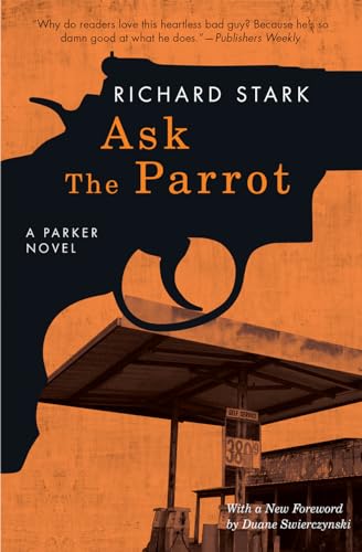 Stock image for Ask the Parrot: A Parker Novel for sale by Goodwill Southern California