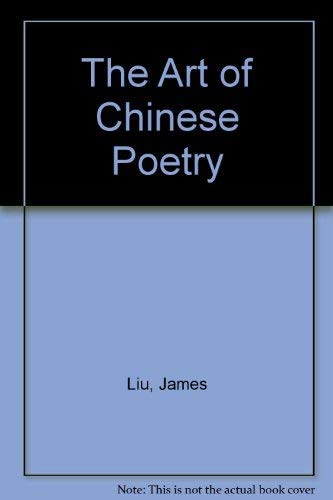 9780226486857: The Art of Chinese Poetry