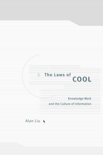 Stock image for The Laws of Cool: Knowledge Work and the Culture of Information for sale by Wonder Book