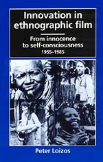 Stock image for Innovation in Ethnographic Film : From Innocence to Self-Consciousness, 1955-1985 for sale by Better World Books
