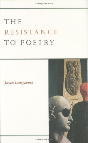 Beispielbild fr The Resistance to Poetry zum Verkauf von Better World Books