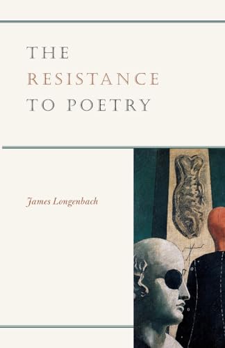 Imagen de archivo de The Resistance to Poetry a la venta por Better World Books