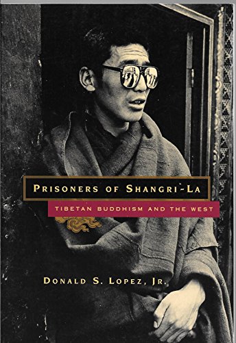9780226493114: Prisoners of Shangri-La: Tibetan Buddhism and the West