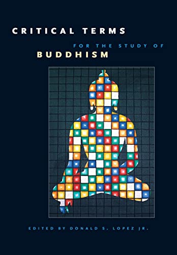 Beispielbild fr Critical Terms for the Study of Buddhism (Buddhism and Modernity Series) zum Verkauf von BooksRun