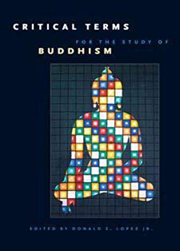 9780226493152: Critical Terms for the Study of Buddhism (Buddhism and Modernity)