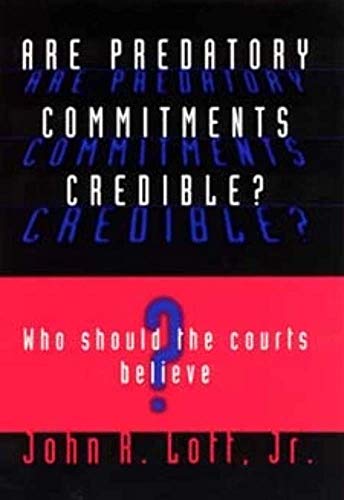 Beispielbild fr Are Predatory Commitments Credible? : Who Should the Courts Believe? zum Verkauf von Better World Books