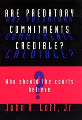 Stock image for Are Predatory Commitments Credible?  " Who Should the Courts Believe? (Studies in Law & Economics) for sale by WorldofBooks