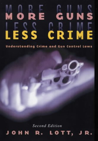 Stock image for More Guns, Less Crime: Understanding Crime and Gun-Control Laws for sale by SecondSale